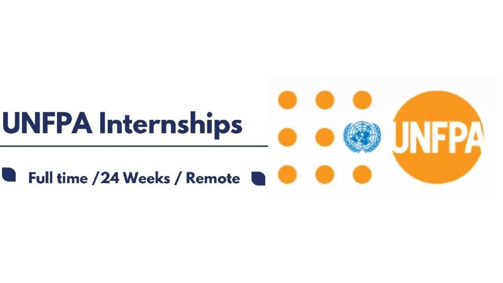 Paid UNFPA internships , November 2025: Full time, 24 Weeks, Remote