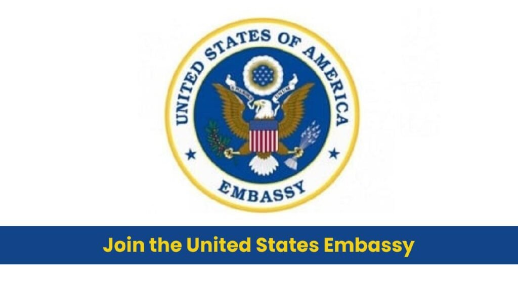 U.S Embassy vacancies recruitment