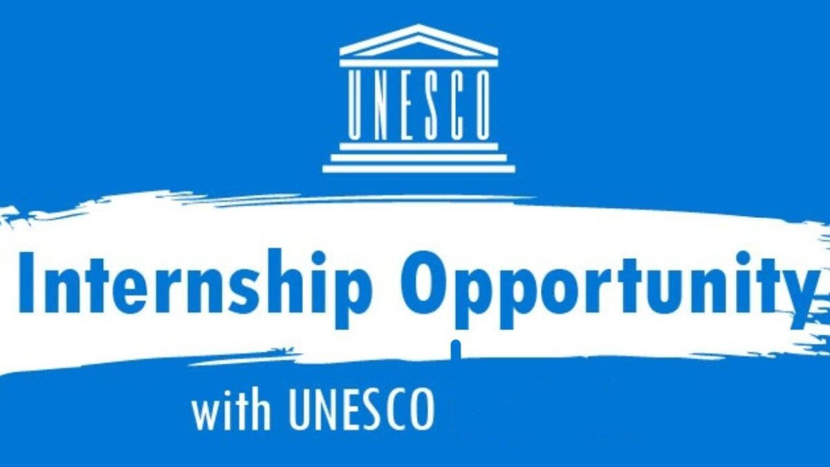 UNESCO Internships Programme 2026  : Priority Africa and External Relations | Apply by 31 Dec 2025