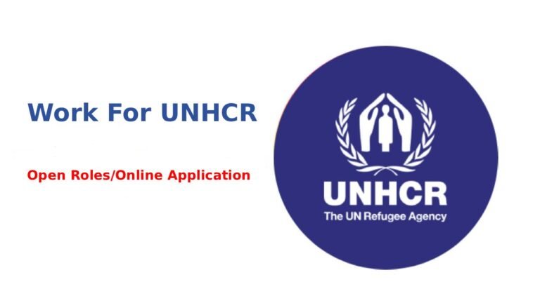WORK FOR UNHCR : Open Roles/Online Application ( Dec 2025)